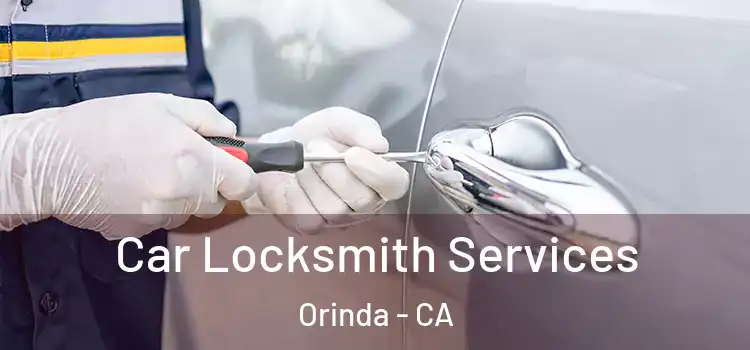 Car Locksmith Services Orinda - CA