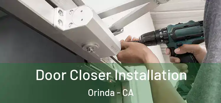 Door Closer Installation Orinda - CA