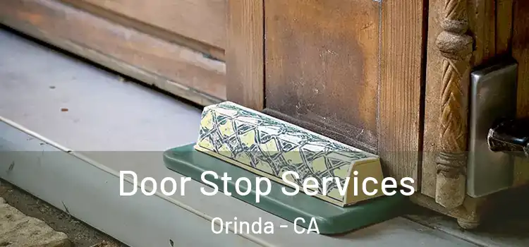 Door Stop Services Orinda - CA