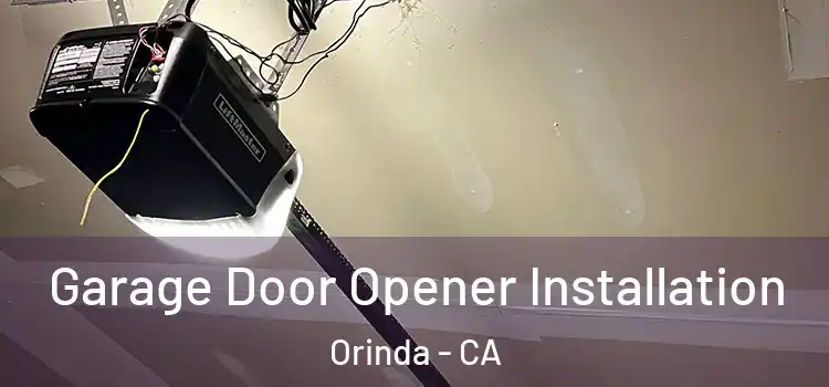 Garage Door Opener Installation Orinda - CA