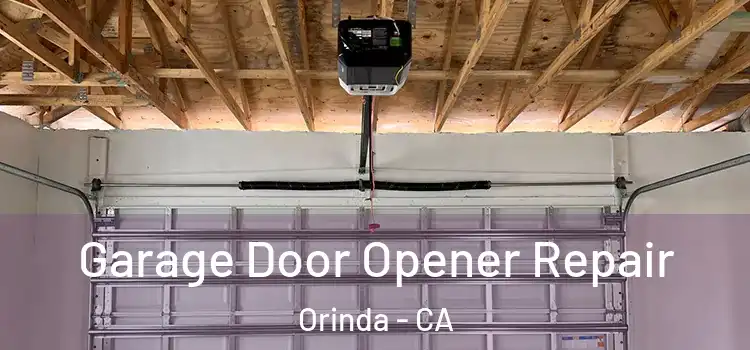  Garage Door Opener Repair Orinda - CA