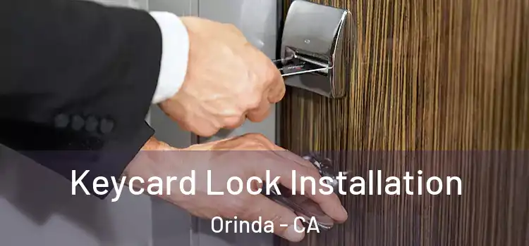 Keycard Lock Installation Orinda - CA