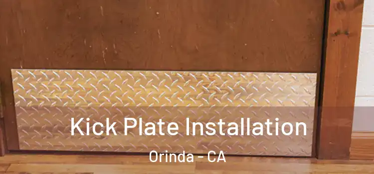 Kick Plate Installation Orinda - CA