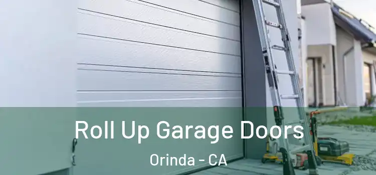  Roll Up Garage Doors Orinda - CA